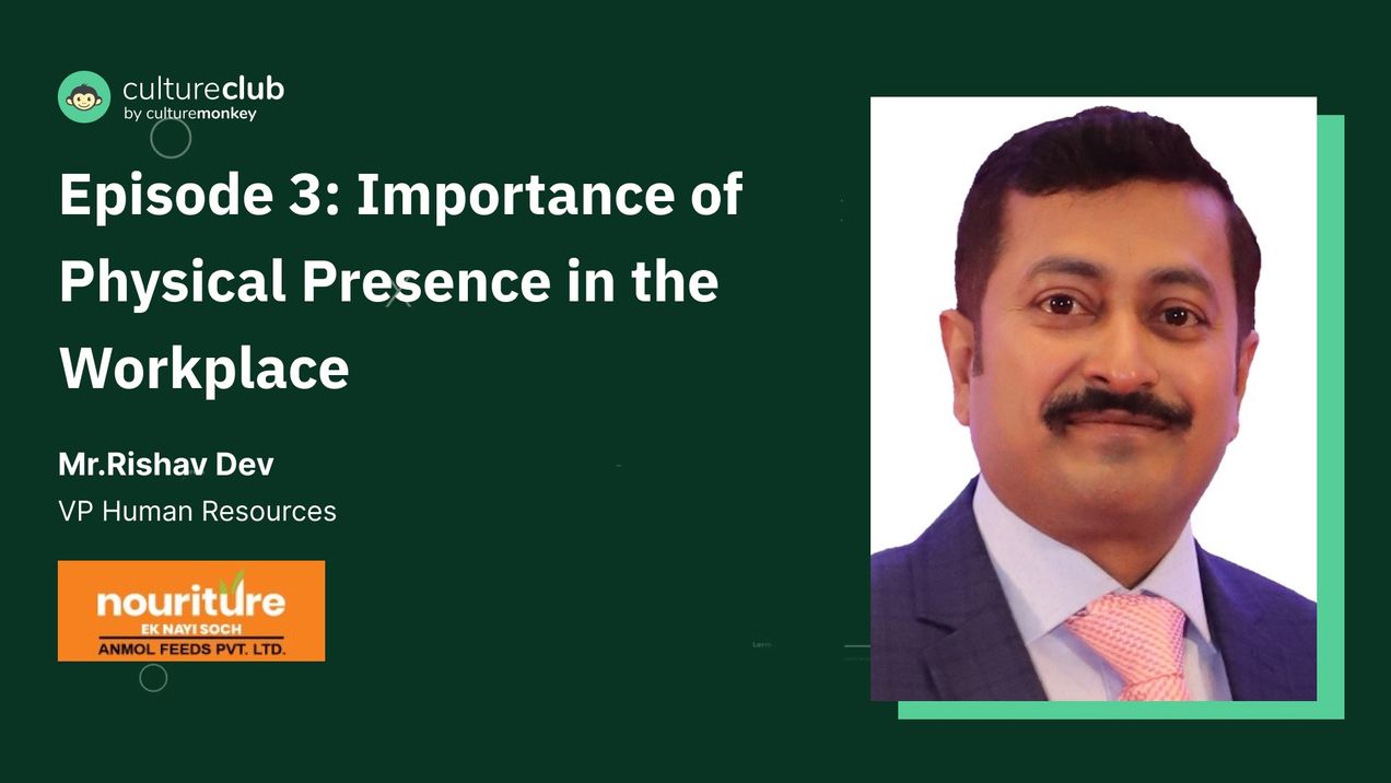 S01 E03: Importance of Physical Presence in the Workplace