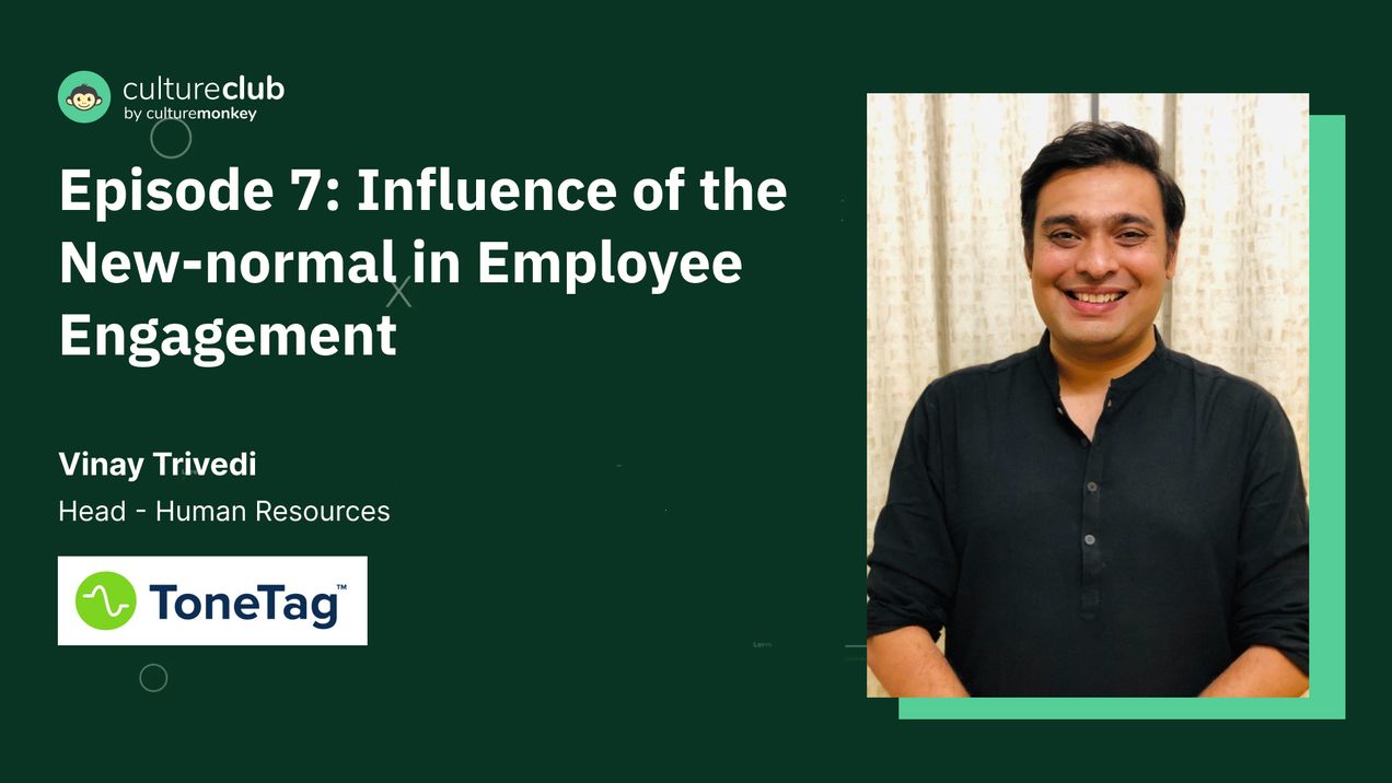 S01 E07: Influence of the New-normal in Employee Engagement