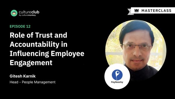 S01 E12: Role of Trust and Accountability in Influencing Employee Engagement