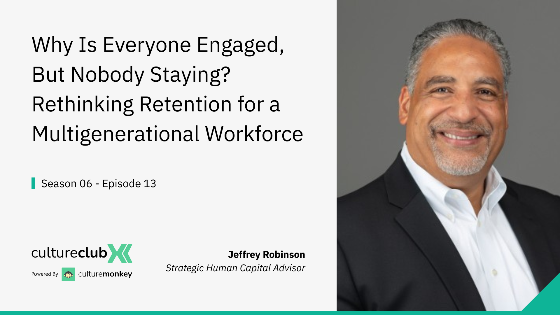 S06 E13: Why Engaged Employees Still Leave - Retention Across a Multi-Generational Workforce