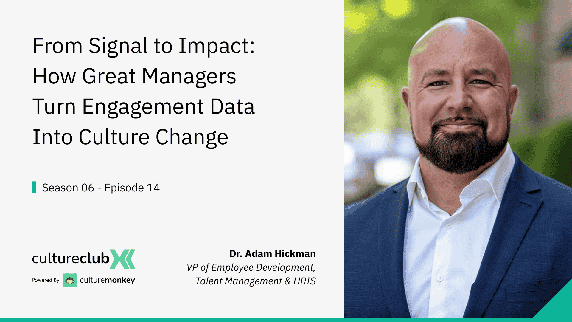 S06 E14: From Signal to Impact - How Great Managers Turn Engagement Data into Culture Change