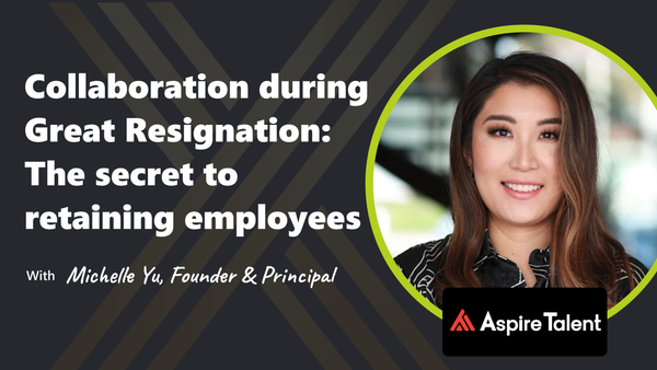 S03 E04: Collaboration during great resignation: The secret to retaining employees