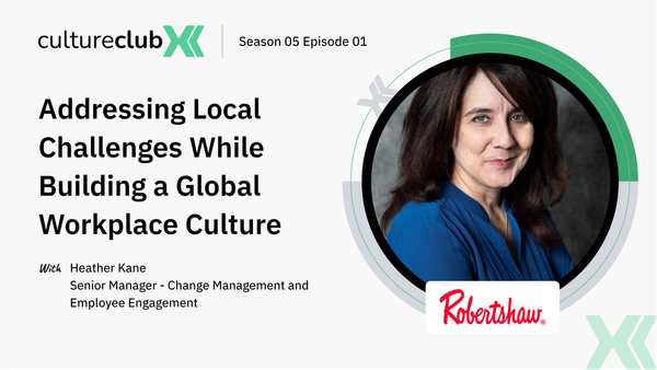S05 E01: Addressing local challenges while building a unified global workplace culture