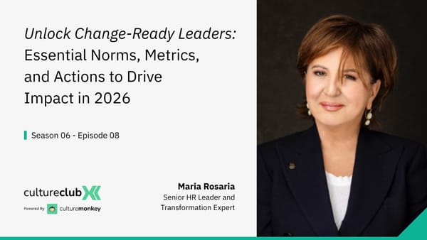 S06 E08: Unlock Change-Ready Leaders - Essential Norms, Metrics, and Actions in 2026