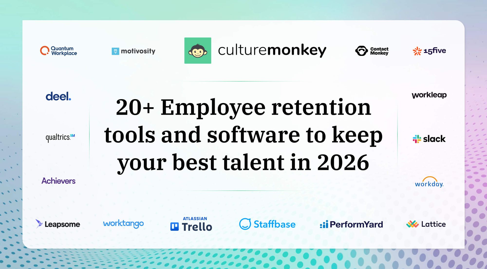 20+ Employee retention tools and software to keep your best talent in 2026