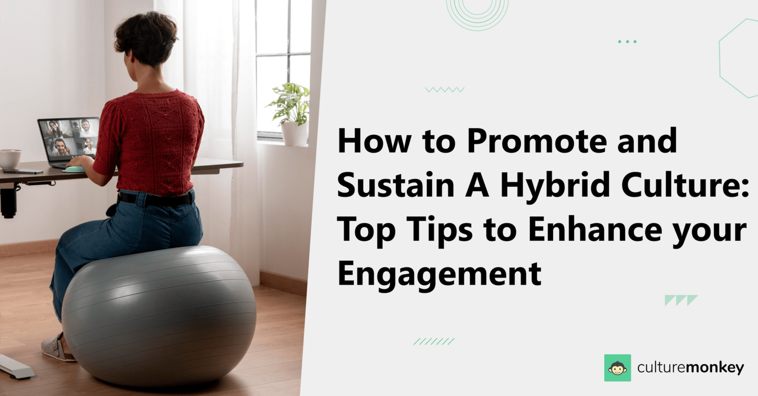 How to promote and sustain a hybrid culture: Top tips to enhance your engagement