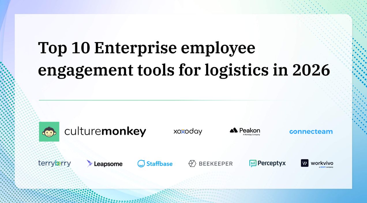 Top 10 Enterprise employee engagement tools for logistics in 2026