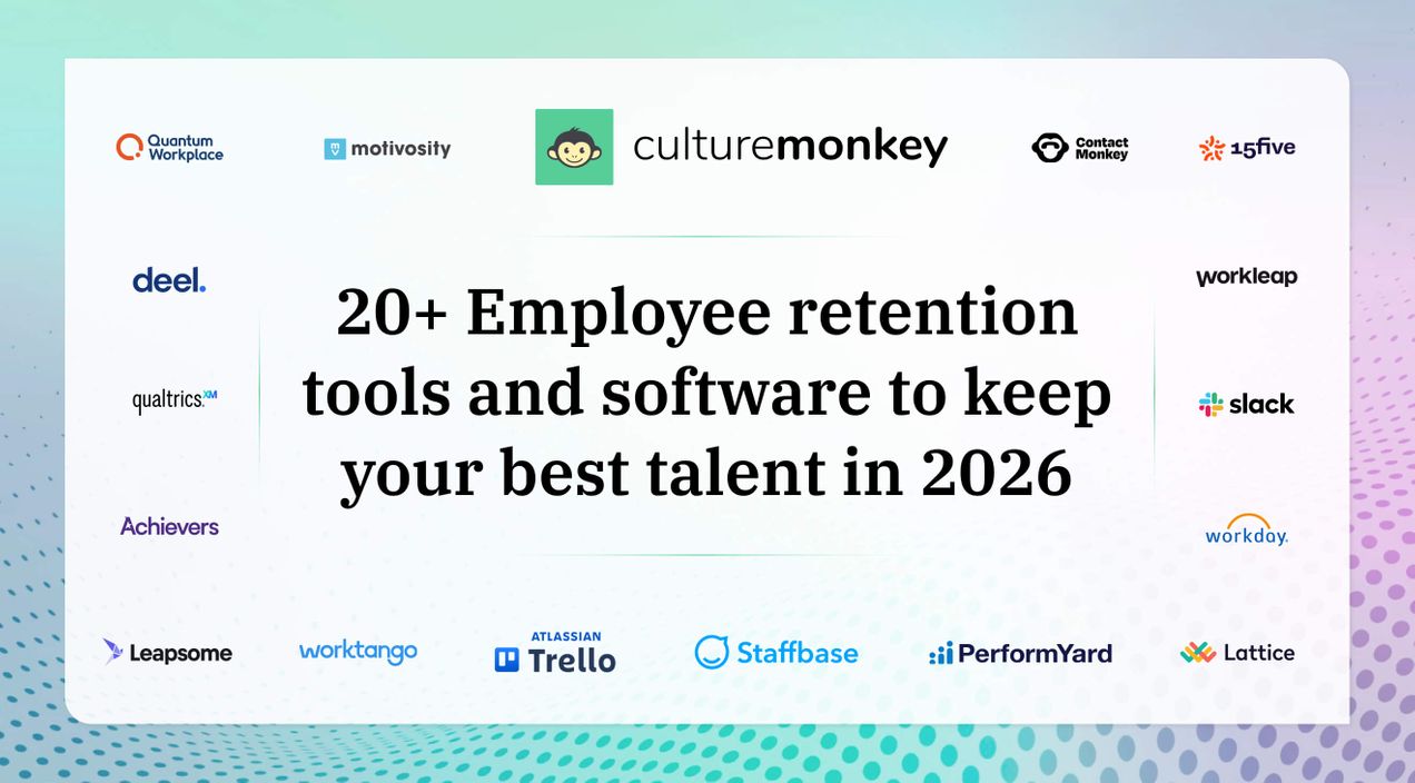 20+ Employee retention tools and software to keep your best talent in 2026