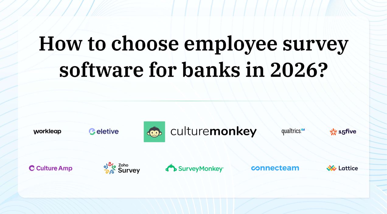 How to choose employee survey software for banks in 2026?