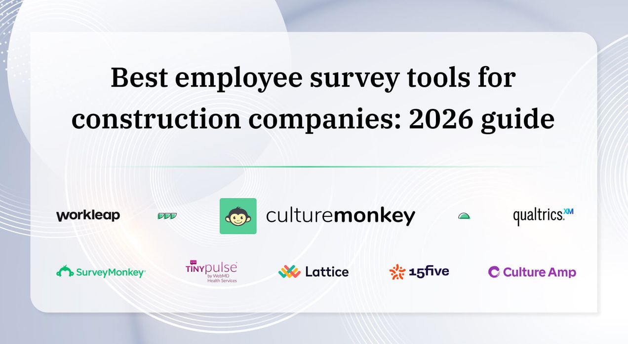8 Best employee survey tools for construction companies: 2026 guide
