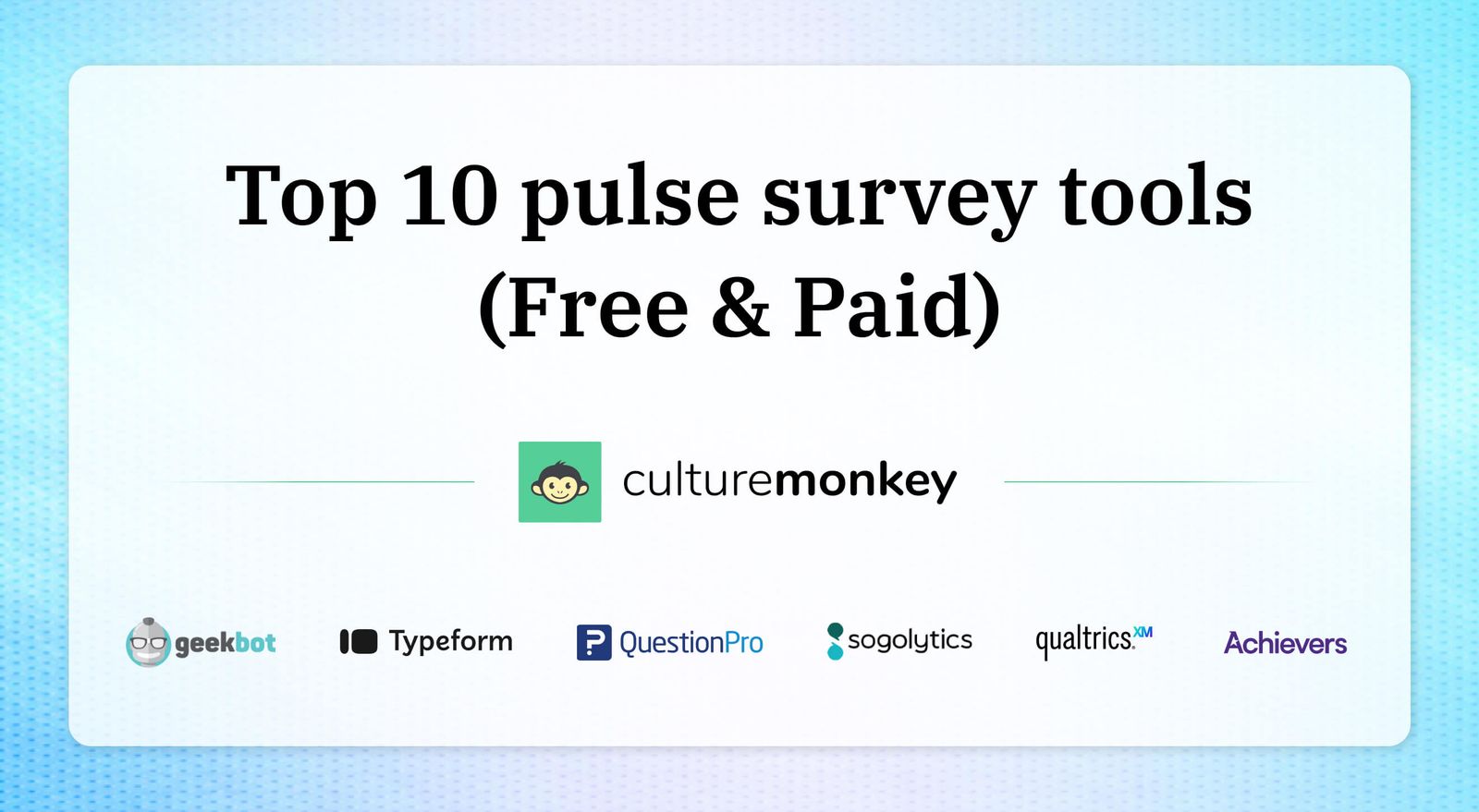 Top 10 pulse survey tools (free & paid)