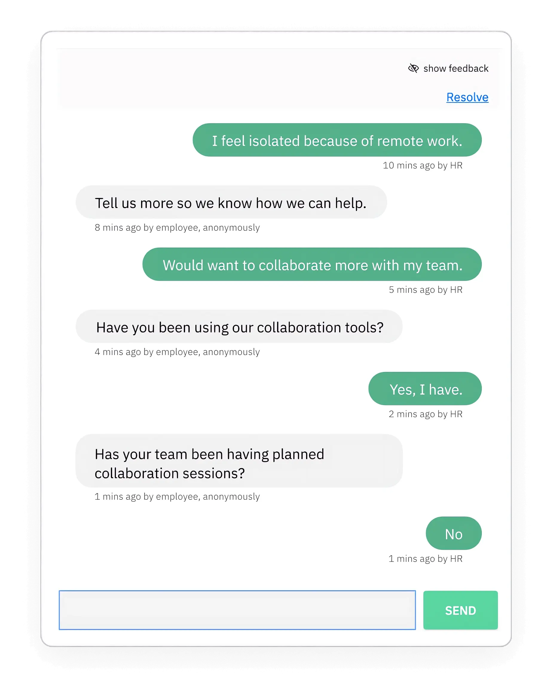 Anonymous chat with the manager using our anonymous employee feedback tool