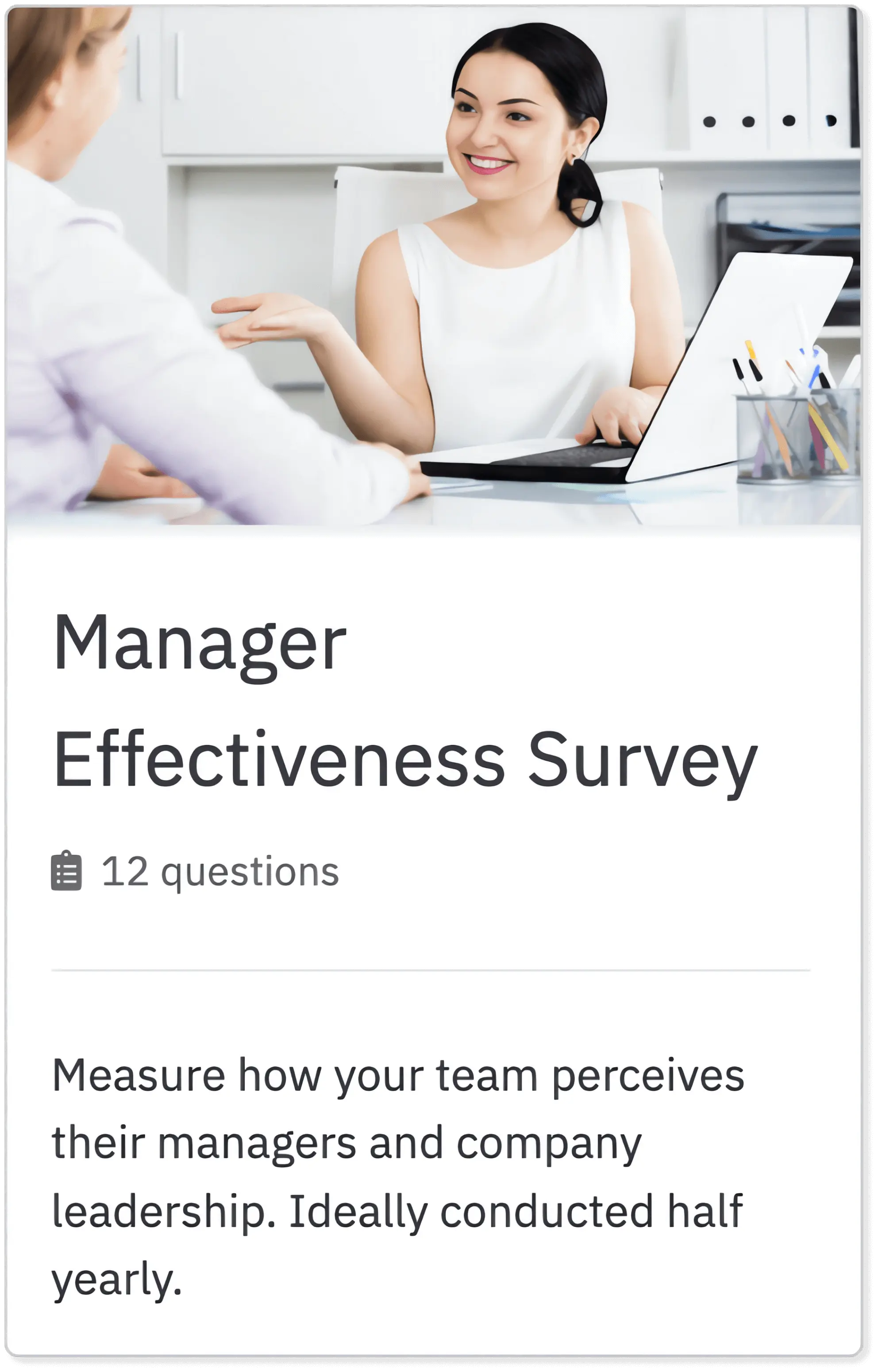 Send manager effectiveness surveys to gauge team experience